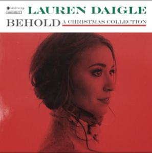 10 meilleurs albums de noel - manzana music - Lauren Daigle Behold